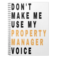 don't make me use my property manager voice ,Funny