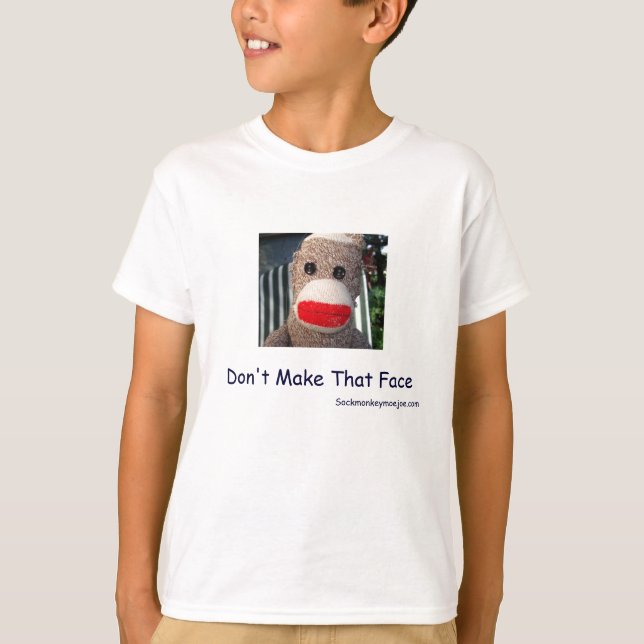 Don't Make That Face T-Shirt (Front)