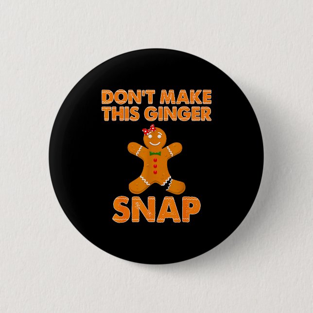 Don't Make This Ginger Snap Funny Joke Cookie Bake 2 Inch Round Button (Front)