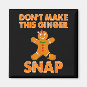 Don't Make This Ginger Snap Funny Joke Cookie Bake Magnet