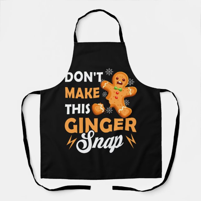 Don't Make This Ginger Snap Redhead Christmas Ging Apron (Front)