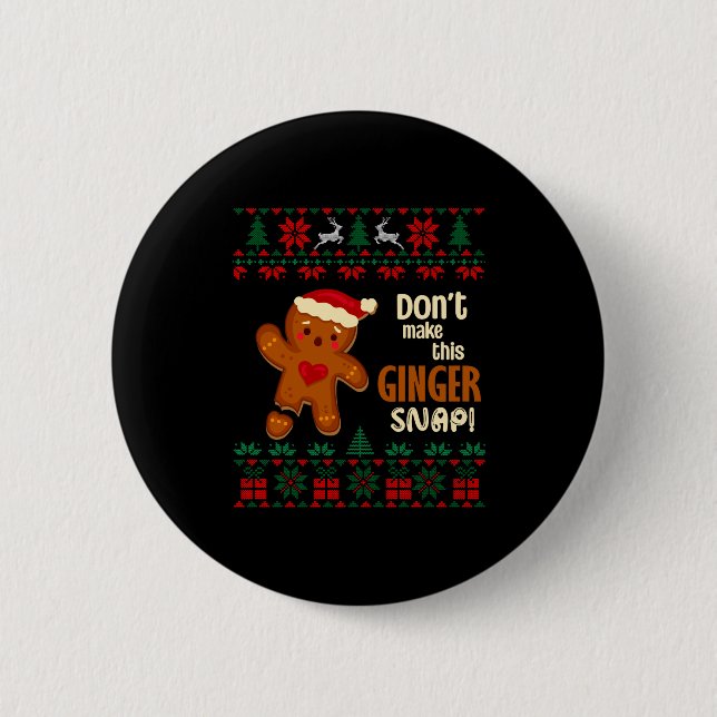 Don't Make This Ginger Snap Redhead Ugly Christmas 2 Inch Round Button (Front)