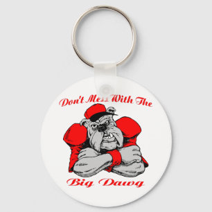 Dont Mess Big Dog Keychain