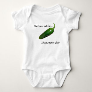 Don't Mess - Jalapeno Face! Baby Bodysuit