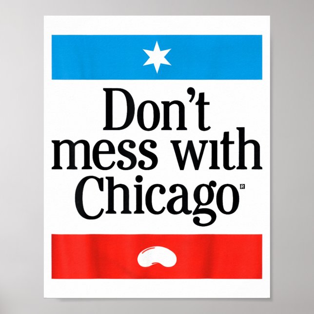Don't Mess With Chicago  Poster (Front)