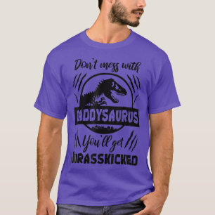 Dont Mess With DaddySAURUS Youll Get Jurasskicked  T-Shirt