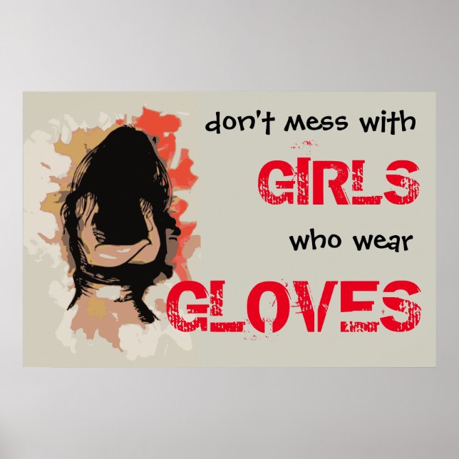 Don't mess with Girls who wear Gloves - Vectorized Poster (Front)