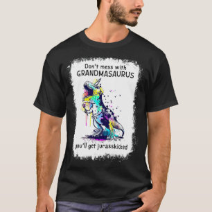 Don't Mess With Grandmasaurus You'll Get Jurasskic T-Shirt
