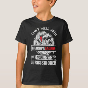 Don't Mess With Grandpa Saurus Dinosaur Family Dad T-Shirt