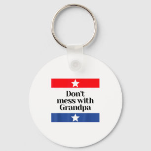 Don't Mess With Grandpa Texas Dad Granddad Grandfa Keychain
