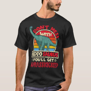Don't Mess With Kiddo Saurus I Jurasskicked I Brac T-Shirt