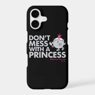 Don't Mess With Little Miss Princess