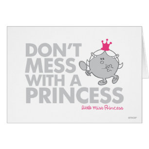 Don't Mess With Little Miss Princess