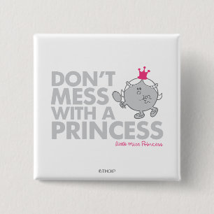 Don't Mess With Little Miss Princess 2 Inch Square Button