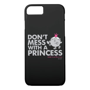 Don't Mess With Little Miss Princess iPhone 8/7 Case