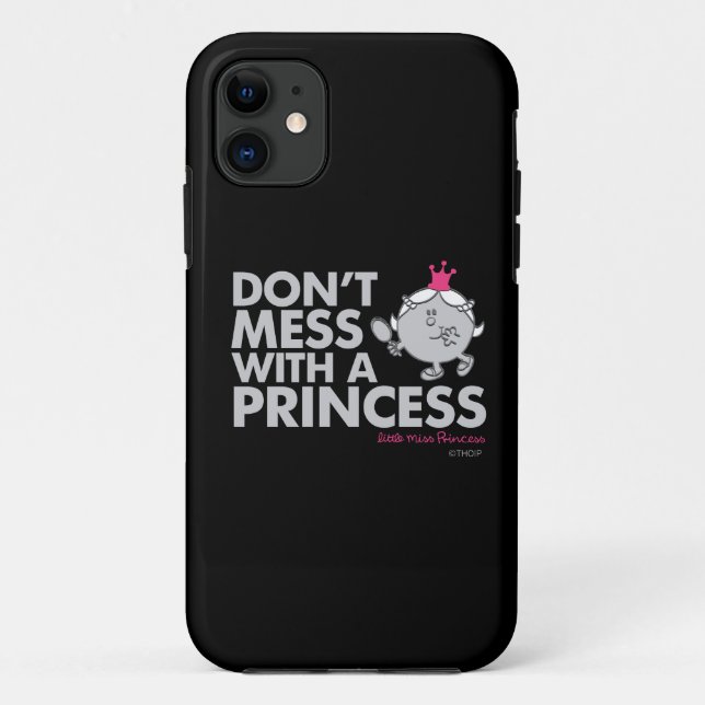 Don't Mess With Little Miss Princess Case-Mate iPhone Case (Back)
