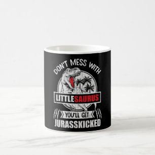 Don't Mess With Little Saurus Dinosaur Family Kids Coffee Mug