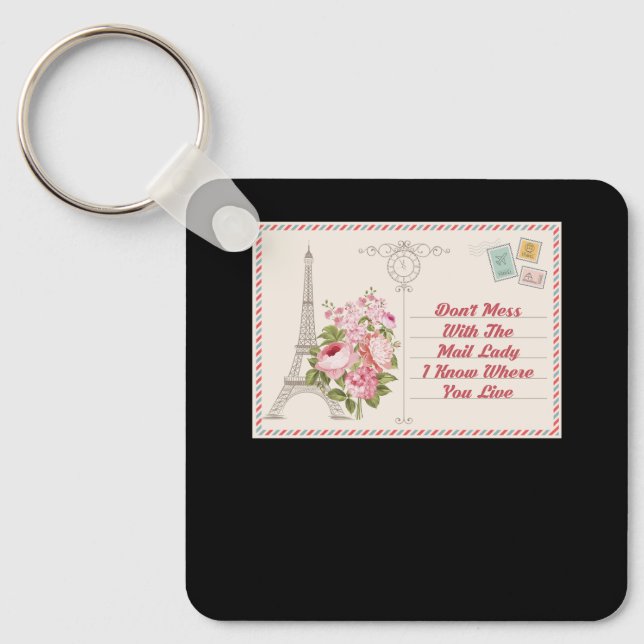 Dont Mess With Mail Lady Carrier Mailwoman Postal  Keychain (Front)