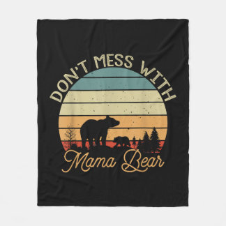 Don't Mess With Mama Bear Funny Fleece Blanket