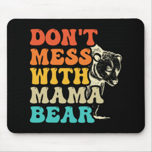 Don't Mess With Mama Bear Groovy Style Mothers Day Mouse Pad