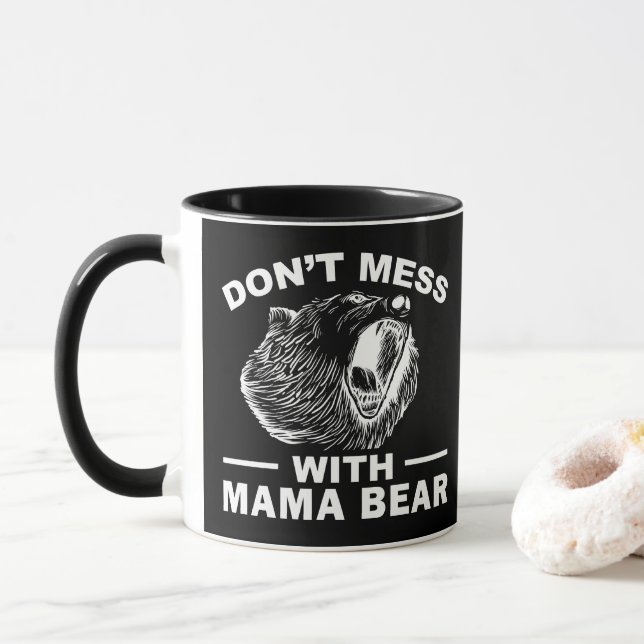 Don't Mess With Mama Bear Mothers Day Mom Cool Mug (With Donut)