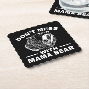 Don't Mess With Mama Bear Mothers Day Mom Cool Paper Coaster