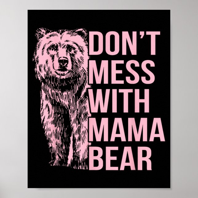 Don't Mess With Mama Bear  Poster (Front)