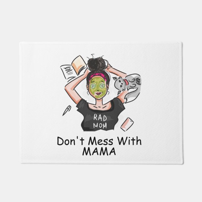 Don't Mess With Mama           Doormat (Front)