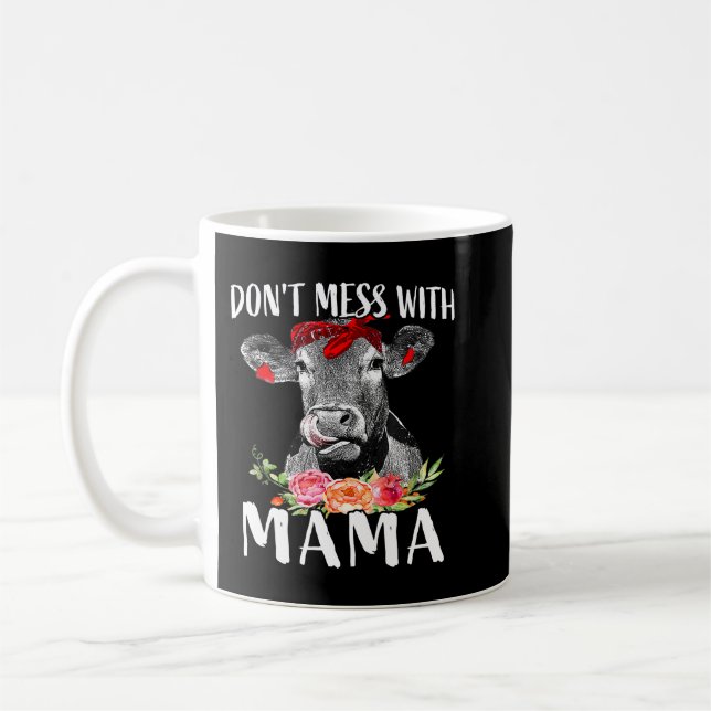 Dont Mess With Mama Funny Cow Mom Farm Mom Gift Coffee Mug (Left)