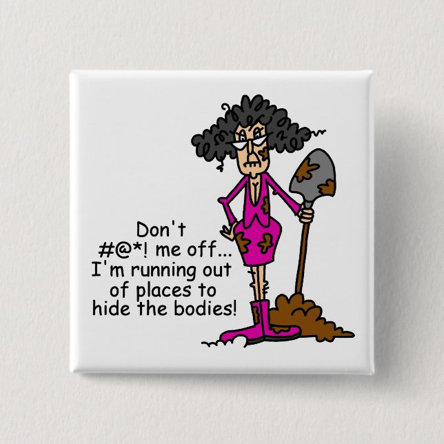 Don't Mess With Me 2 Inch Square Button (Front)