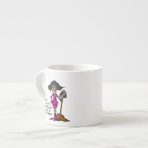 Don't Mess With Me Espresso Cup