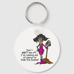 Don't Mess With Me Keychain