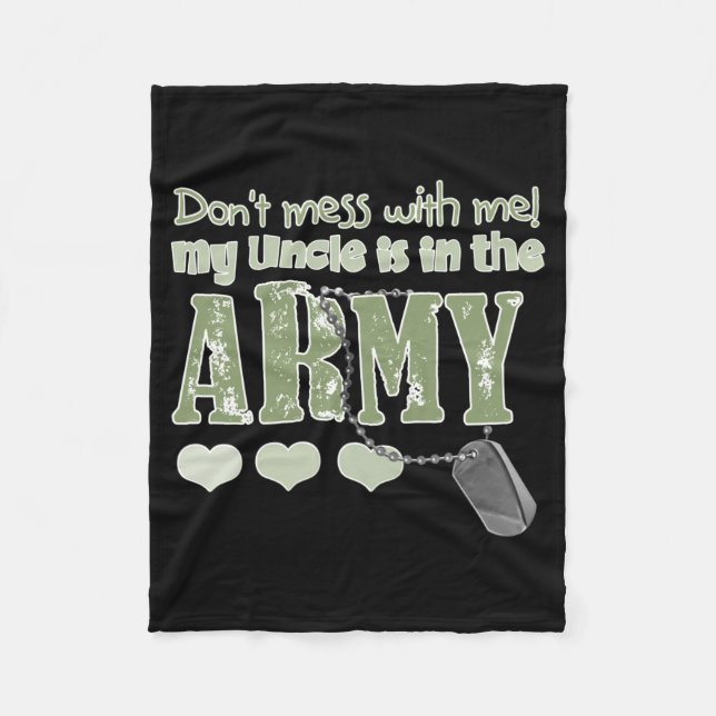 Dont Mess With Me My Uncle Is In The Army Baby  Fleece Blanket (Front)