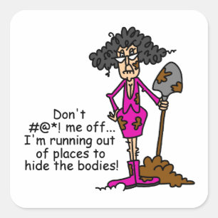 Don't Mess With Me Square Sticker