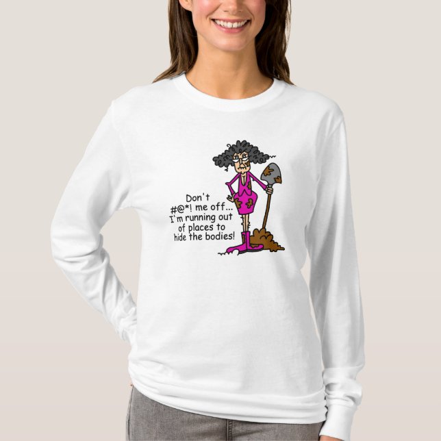 Don't Mess With Me T-Shirt (Front)