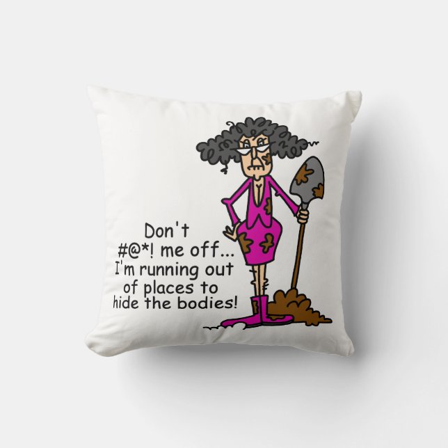 Don't Mess With Me Throw Pillow (Front)