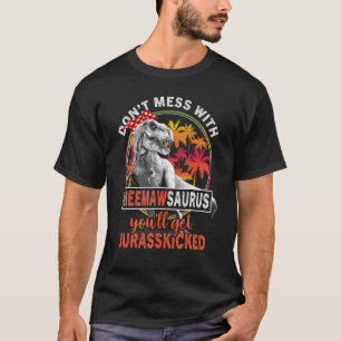 Dont Mess With Meemawsaurus Youll Get Jurasskicked T-Shirt
