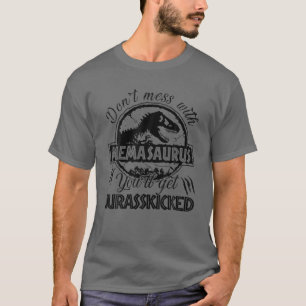 Don't Mess With Memasaurus You'll Get Jurasskicked T-Shirt