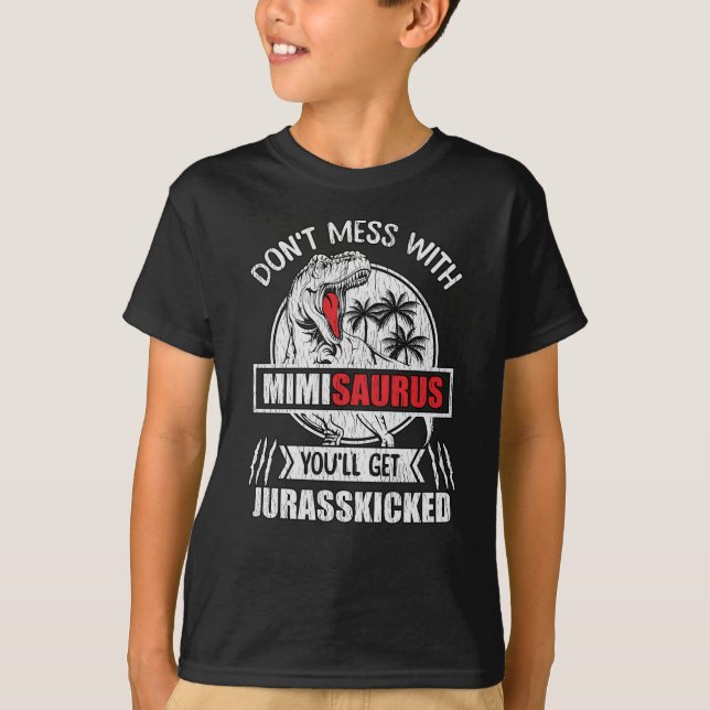 Don't Mess With Mimi Saurus Dinosaur Family Mother T-Shirt (Front)