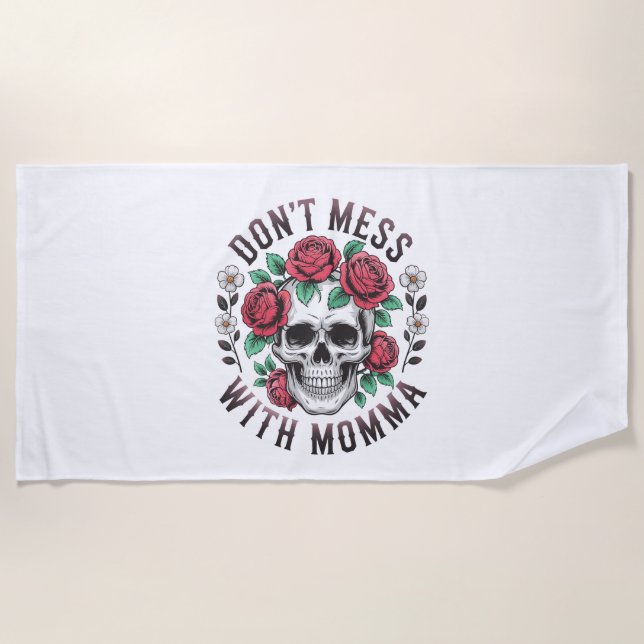 Don't Mess With Momma Floral Skull Beach Towel (Front)