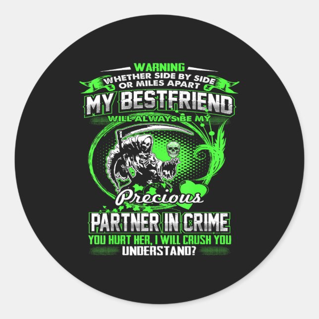 Don't Mess With My Friend  Classic Round Sticker (Front)
