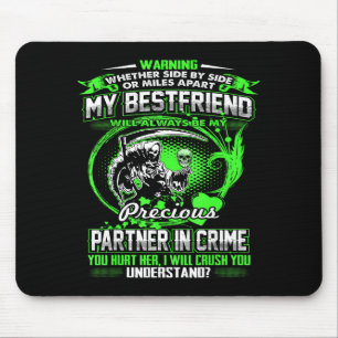 Don't Mess With My Friend  Mouse Pad