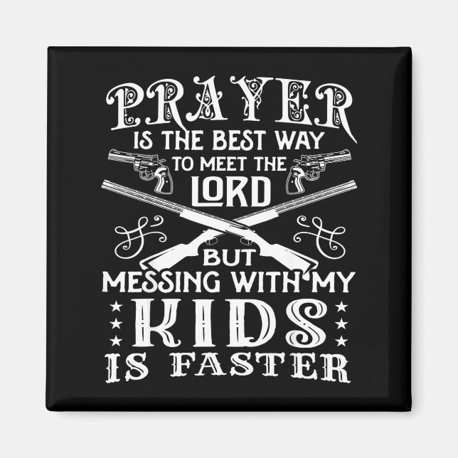 Don't Mess With My Kids! Mom  Magnet (Front)