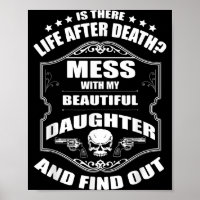 Don't Mess With My Pretty Daughter Shirt Father's 