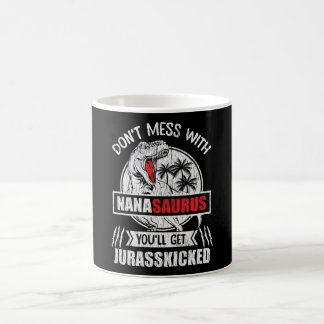 Don't Mess With Nana Saurus Dinosaur Family Mommy Coffee Mug