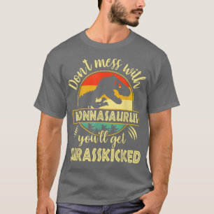 Dont Mess With NonnaSAURUS Youll Get Jurasskicked T-Shirt