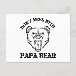 Don't Mess With Papa Bear Postcard