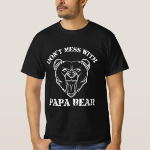 Don't Mess With Papa Bear T-Shirt