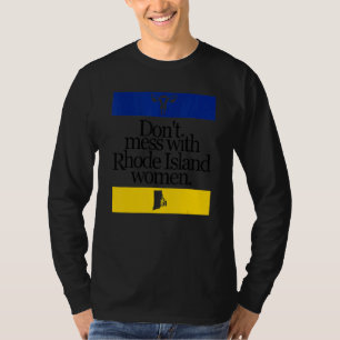 Don't Mess With Rhode Island Women Pro Choice Wome T-Shirt