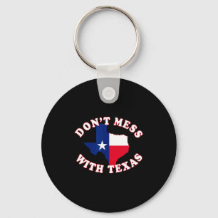 Don't Mess With State Outline And Flag Texas  Keychain